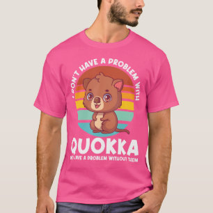 Ich habe kein Problem mit Quokka-Capybaras T-Shirt