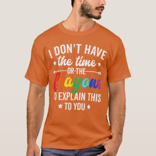 Ich habe kein Zuhause oder die Crayons, um lustige T-Shirt