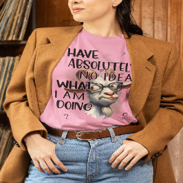 Ich habe keine Ahnung, T-Shirt