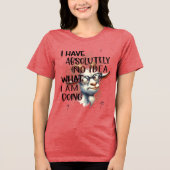 Ich habe keine Ahnung, Tri-Blend Shirt (Vorderseite)