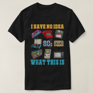 Ich habe keine Ahnung, was das für ein Theme Outfi T-Shirt