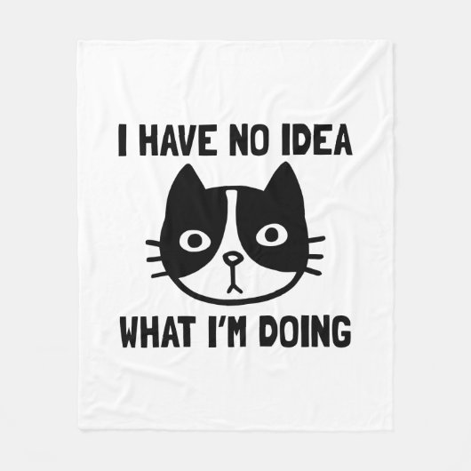 Ich habe keine Ahnung, was ich mit Katze mache Fleecedecke (Vorderseite)