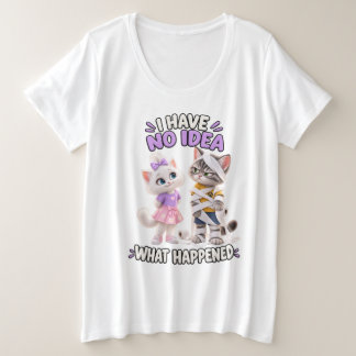 Ich habe keine Ahnung, was passiert ist Lustiges K Große Größe T-Shirt