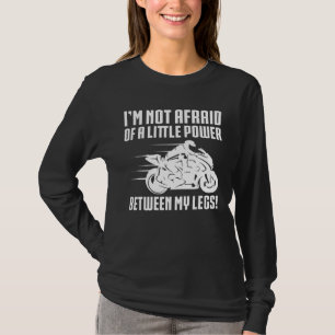 Ich habe keine Angst vor einem kleinen Power zwisc T-Shirt