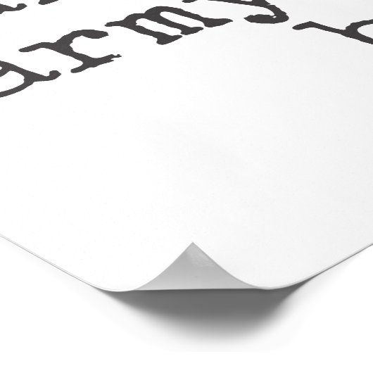 Ich habe keine Angst vor einer Armee - Zitat zur K Poster (Ecke)