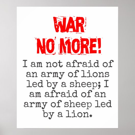 Ich habe keine Angst vor einer Armee - Zitat zur K Poster (Vorne)