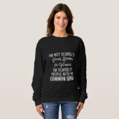 Ich habe keine Angst vor Geistern, Zombies oder Va Sweatshirt (Vorne ganz)