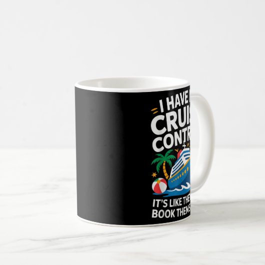 Ich habe keine Cruise-Kontrolle - es ist, als würd Kaffeetasse (VorderseiteRechts)