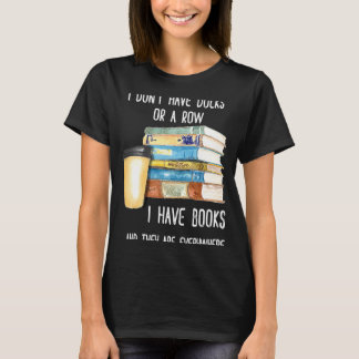 Ich habe keine Enten, ich habe Bücher und sie sind T-Shirt