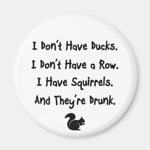 Ich habe keine Enten Magnet