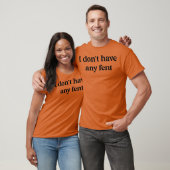 Ich habe keine Faust T-Shirt (Unisex)