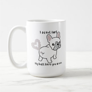 Ich habe keine Furz Französisch Tasse