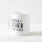 Ich habe keine Klasse Kaffeetasse (Vorderseite Links)