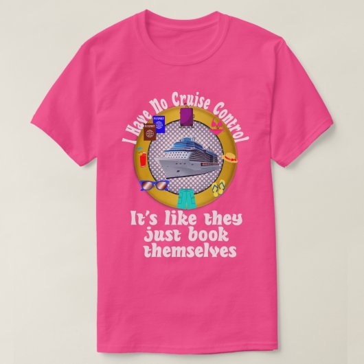 Ich habe keine Kontrolle Cruising Passenger Group T-Shirt (Design vorne)