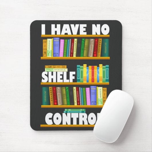 Ich habe keine Kontrolle, leseliebhaber T - Shirt Mousepad (Mit Mouse)