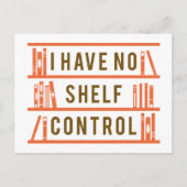 Ich habe keine Kontrolle Postkarte (Vorderseite)
