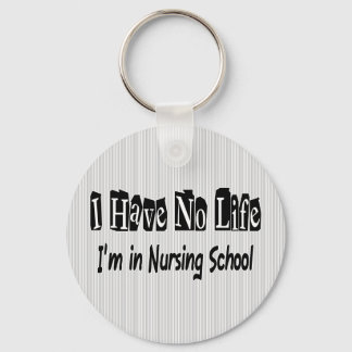 Ich habe keine lebenslustige Krankenschule Schlüsselanhänger