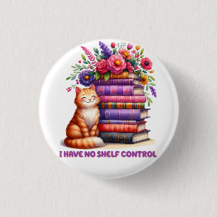 Ich habe keine Regalkontrolle, Kitty Button