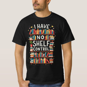 Ich habe keine Regalkontrolle Lustig Bibliothek Le T-Shirt