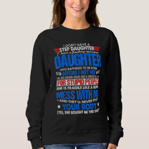 Ich habe keine Stieftochter, aber ich habe Phantas Sweatshirt