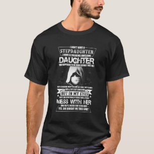 Ich habe keine Stieftochter, ich habe Phantastisch T-Shirt