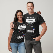 Ich habe keine Therapie braucht nur zu hawaii zu g T-Shirt (Unisex)