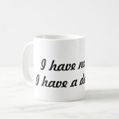 Ich habe keine Zeit, eine Frist zu haben - Kaffee Kaffeetasse (Vorderseite Links)