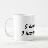 Ich habe keine Zeit, eine Frist zu haben - Kaffee Kaffeetasse (Links)