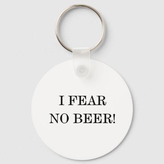 ICH HABE KEINEN BIER ANGST! SCHLÜSSELANHÄNGER (Vorderseite)