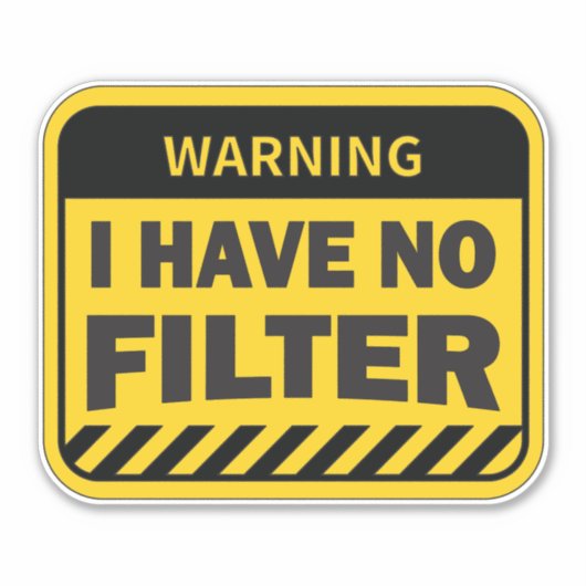 Ich habe keinen Filter Aufkleber (Vorderseite)