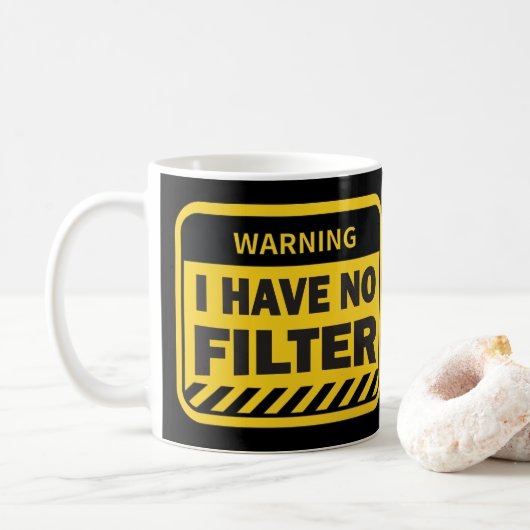 Ich habe keinen Filter Kaffeetasse (Mit Donut)