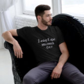 Ich habe keinen Hollaback-Typ, Holler Back, White T-Shirt