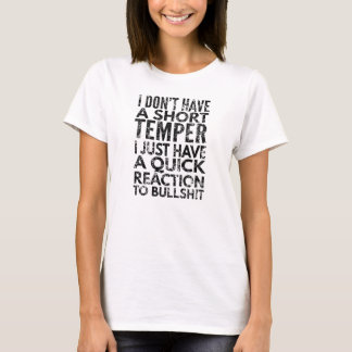 Ich habe keinen Kurzen Tempel, den ich nur kurz ha T-Shirt