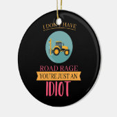 Ich habe keinen LKW-Rage-Funny Keramik Ornament (Links)