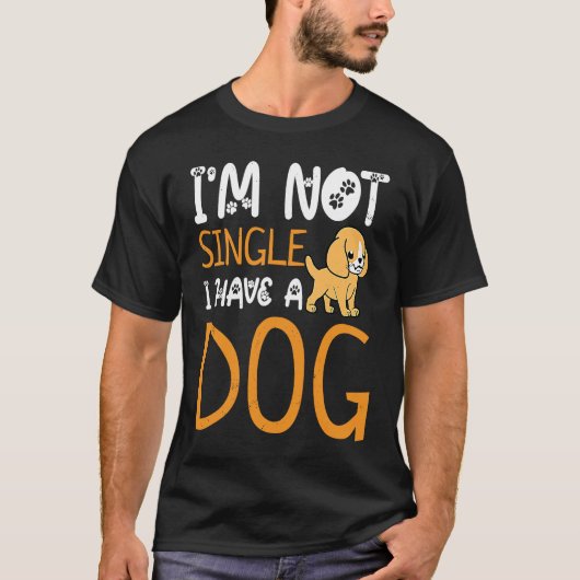 Ich habe keinen Single, dass ich einen Hundebesitz T-Shirt (Vorderseite)