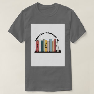 Ich habe keinen T - Shirt für die Kontrolle