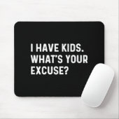Ich habe Kinder, was Sie entschuldigen - Junge Mut Mousepad (Mit Mouse)