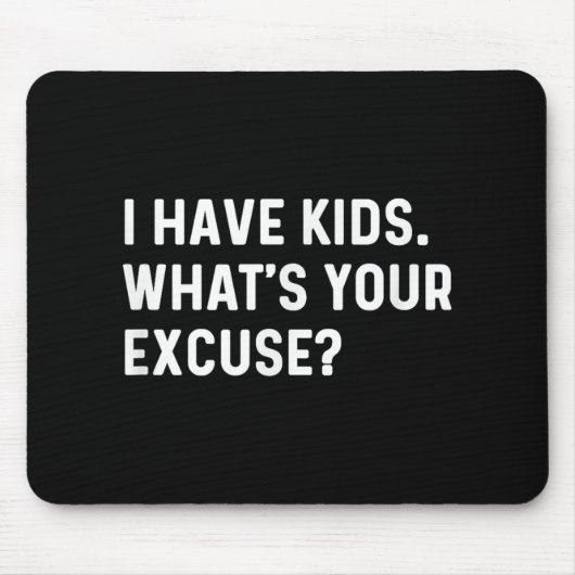 Ich habe Kinder, was Sie entschuldigen - Junge Mut Mousepad (Vorne)