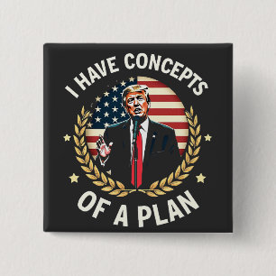 Ich habe Konzepte für einen Plan Trump-Wahldebatte Button