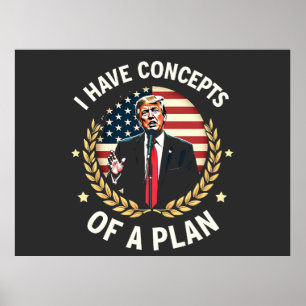 Ich habe Konzepte für einen Plan Trump-Wahldebatte Poster