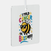 Ich habe Krebs abgesagt Ornament Aus Metall (Vorderseite Rechts)