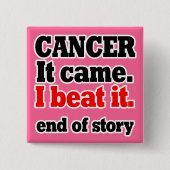 Ich habe Krebs besiegt.Krebsüberleben.Farbe anpass Button (Vorderseite)