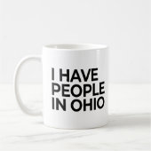 Ich habe Leute in Ohio Kaffeetasse (Links)