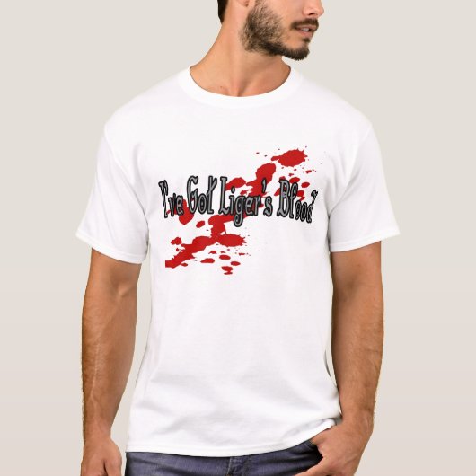 Ich habe Ligers Blut T-Shirt (Vorderseite)
