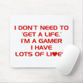 Ich habe Lose Leben - Gamer-Spiel-Videospiele Mousepad (Mit Mouse)
