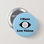 Ich habe Low-Vision-Design Button (Vorne & Hinten)