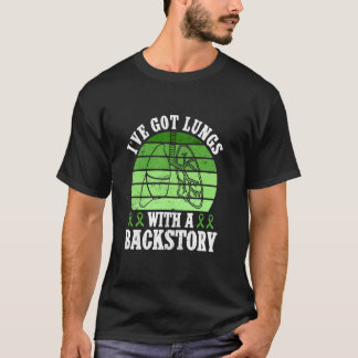 Ich habe Lungen mit einer Vorgeschichte Lungentra T-Shirt