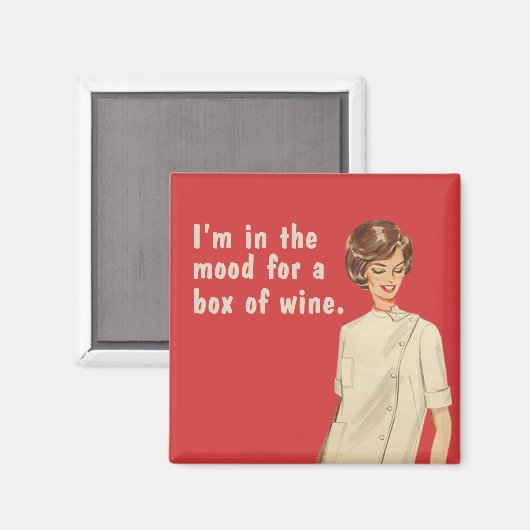 Ich habe Lust auf eine Schachtel Wein. Magnet (Vorderseite/Rückseite)