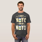 Ich habe Mayo auf mein Mayo T Mayonnaise Lover Ges T-Shirt (Vorne ganz)