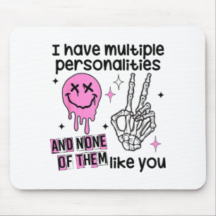 Ich habe mehrere Ities und keine davon mag dich Mousepad